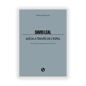David Leal Ensemble de saxofones y percusion Adora Sheet Music - Fisico